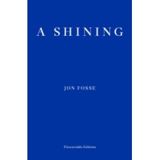 A Shining - Jon Fosse 