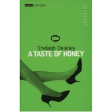 A Taste of Honey - Shelagh Delaney 