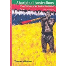 Aboriginal Australians : First Nations of an Ancient Continent - Stephen Muecke & Adam Shoemaker