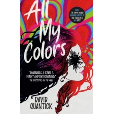 All My Colors - David Quantick 