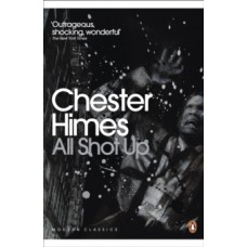 All Shot Up - Chester Himes 