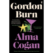 Alma Cogan - Gordon Burn & Adelle Stripe 