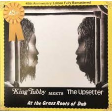 King Tubby Meets The Upsetter ‎– At The Grass Roots Of Dub
