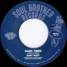 Baby Huey – Hard Times / Listen To Me 