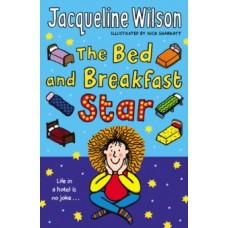 The Bed and Breakfast Star - Jacqueline Wilson & Nick Sharratt