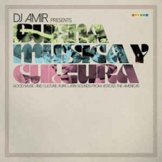 DJ Amir presents Buena Música Y Cultura - Various Artists