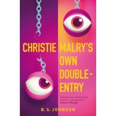 Christie Malry's Own Double-Entry - B S Johnson 