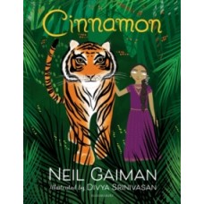 Cinnamon - Neil Gaiman & Divya Srinivasan