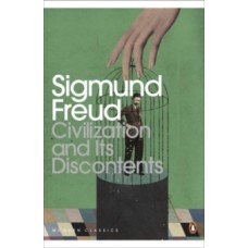 Civilization and Its Discontents - Sigmund Freud 