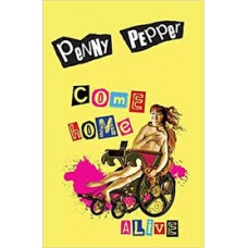 Come Home Alive - Penny Pepper