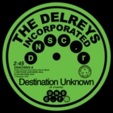 The Delreys Incorporated/Oscar Wright - Destination Unknown/Fell in Love