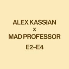 E2-E4 (With Mad Professor Remix) - Alex Kassian 12"