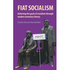 Fiat Socialism - Carlos Garcia Hernandez