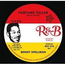 Benny Spellman, Ernie K-Doe - Fortune Teller / A Certain Girl