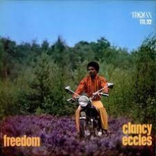 Clancy Eccles - Freedom