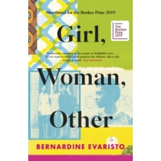 Girl, Woman, Other - Bernardine Evaristo 