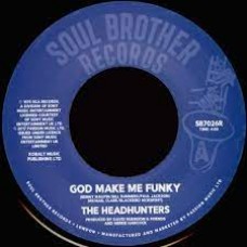 The Headhunters - God Made Me Funky/If You've Got It, You'll Get It