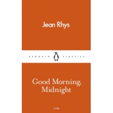 Good Morning, Midnight - Jean Rhys
