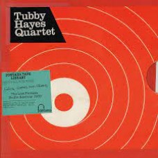 The Tubby Hayes Quartet - Grits, Beans and Greens: The Lost Fontana Studio Session 1969