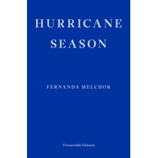 Hurricane Season - Fernanda Melchor 