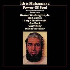 Idris Muhammad - Power Of Soul 