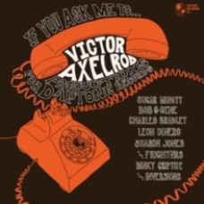 If You Ask Me To...Victor Axelrod Productions for Daptone Records - Various Artists