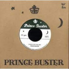 Prince Buster - I Won’t Let You Cry / I’m Sorry