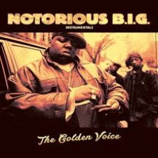 NOTORIOUS B.I.G. - Instrumentals The Golden Voice 