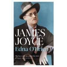James Joyce - Edna O'Brien 