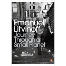 Journey Through a Small Planet - Emanuel Litvinoff & Patrick Wright (Introduction By)