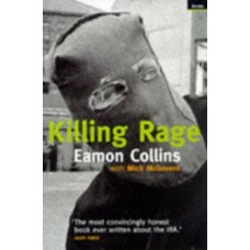 Killing Rage - Eamon Collins & Mick McGovern 