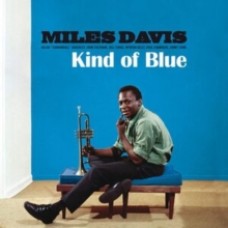 Kind Of Blue - Miles Davis