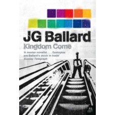 Kingdom Come - J.G. Ballard 