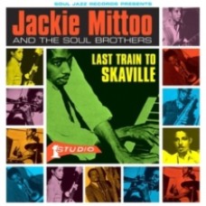 Jackie Mittoo and The Soul Brothers - Last Train to Skaville