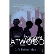 Life Before Man - Margaret Atwood 