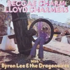 Lloyd Charmers With Byron Lee and The Dragonaires - Reggae Charm LP