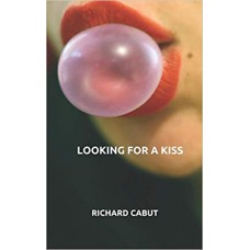 Looking for a Kiss  - Richard Cabut