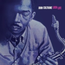 John Coltrane ‎– Lush Life
