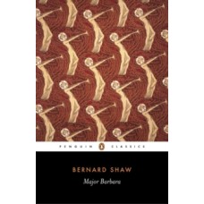 Major Barbara - George Bernard Shaw & Margery Morgan 