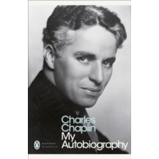 My Autobiography - Charles Chaplin 