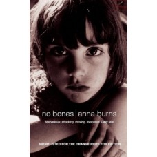 No Bones - Anna Burns