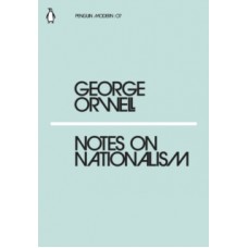 Notes on Nationalism - George Orwell