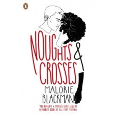 Noughts & Crosses - Malorie Blackman 