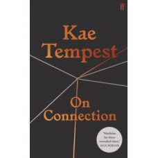 On Connection - Kae Tempest 