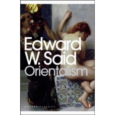 Orientalism - Edward W. Said 