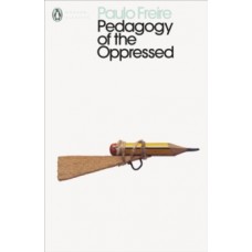 Pedagogy of the Oppressed - Paulo Freire 