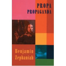 Propa Propaganda - Benjamin Zephaniah 
