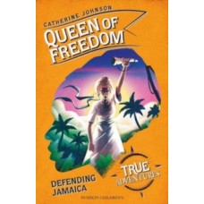 Queen of Freedom : Defending Jamaica - Catherine Johnson