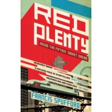 Red Plenty - Francis Spufford 