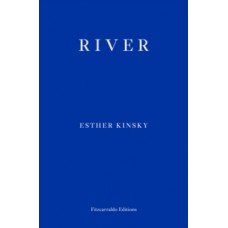 River - Esther Kinsky 